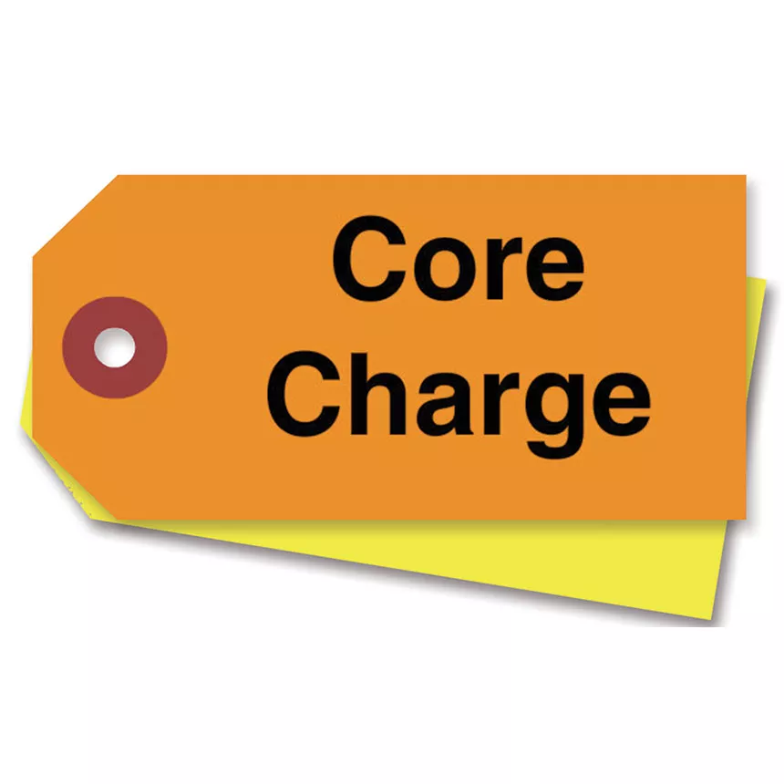 Core Charge Tag - Pack 100